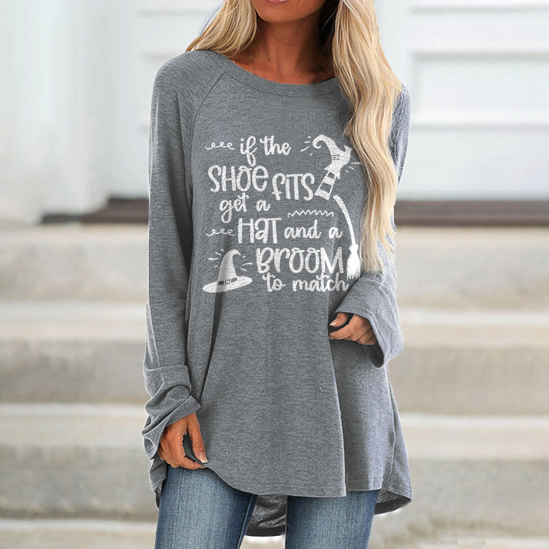 If The Shoe Fits Get A Hat And A Broom To Match Printed T-shirt