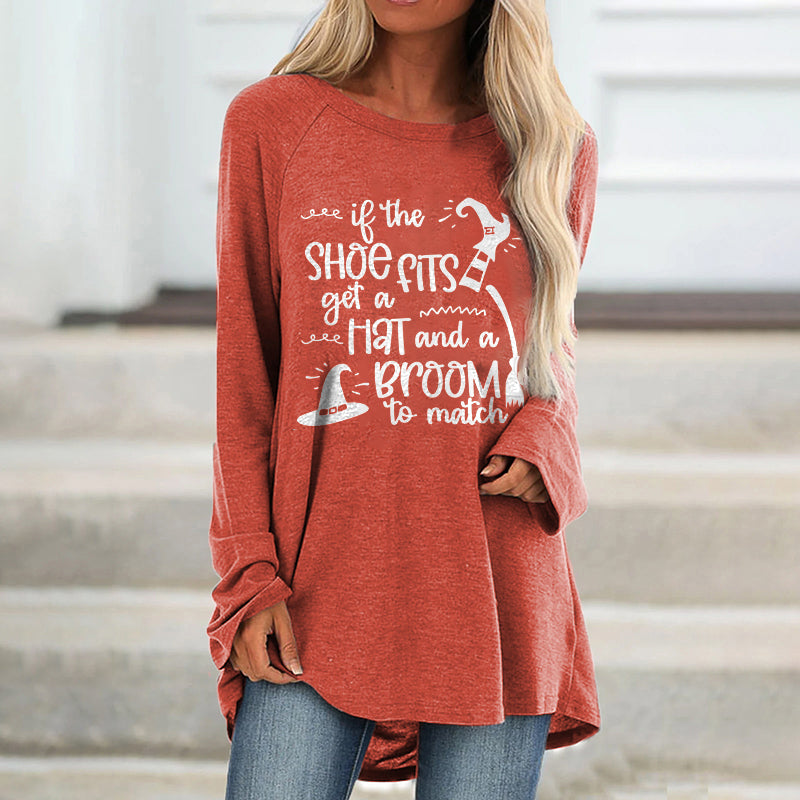 If The Shoe Fits Get A Hat And A Broom To Match Printed T-shirt