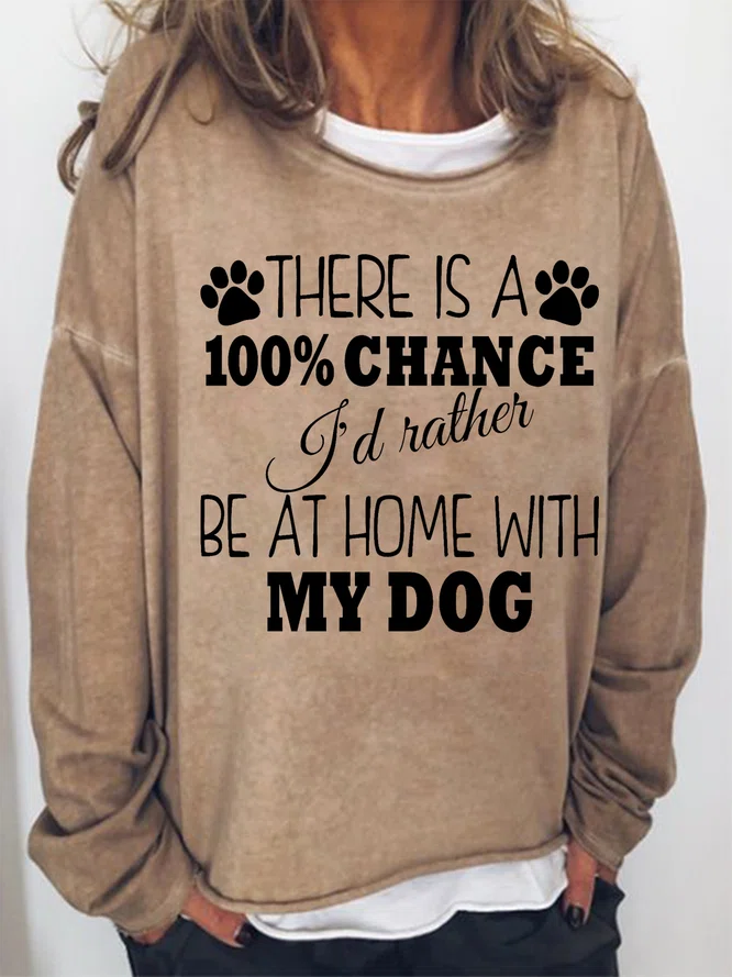 There Is A 100% Chance I'd Rather Be At Home With My God Printed Crewneck T-shirt