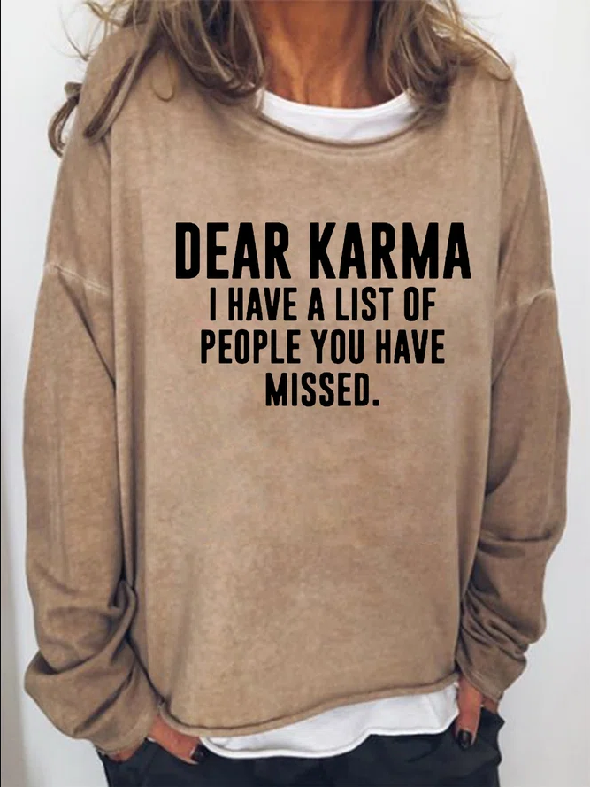 Dear Karma I Have A List Of People You Have Missed Printed Women's T-shirt