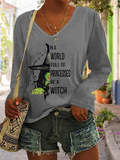Women's In A World Full of Princess Be A Witch Print V-Neck Top