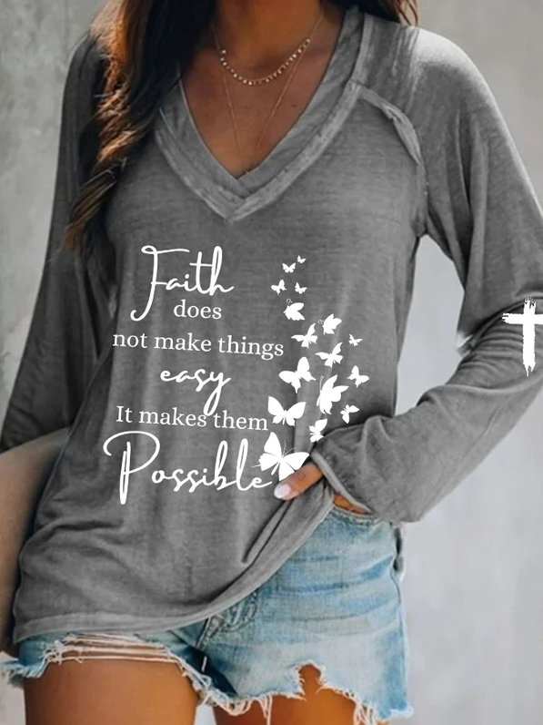 Faith Does Not Make Things Printed Women's T-shirt