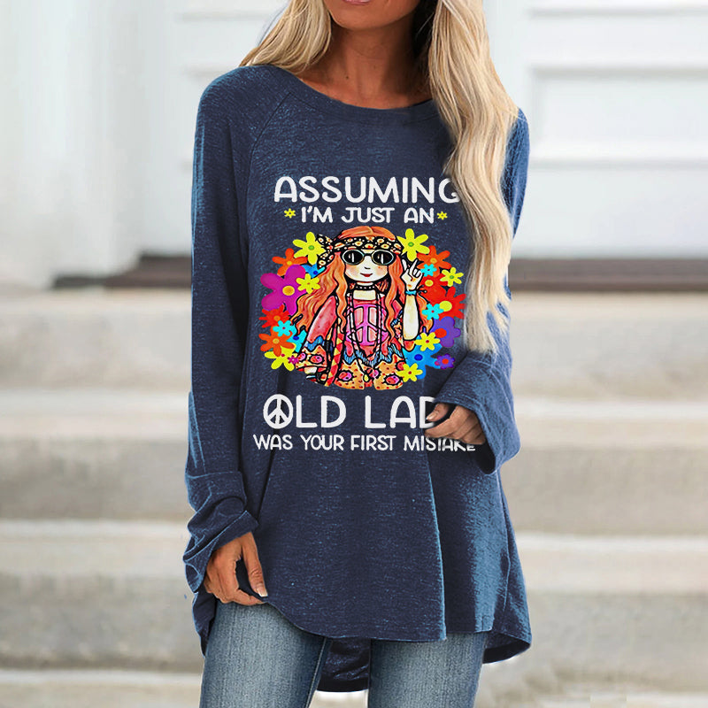 Women's Funny Assuming I'm Just An Old Lady Was Your First Mistake Hippie Long Shirts