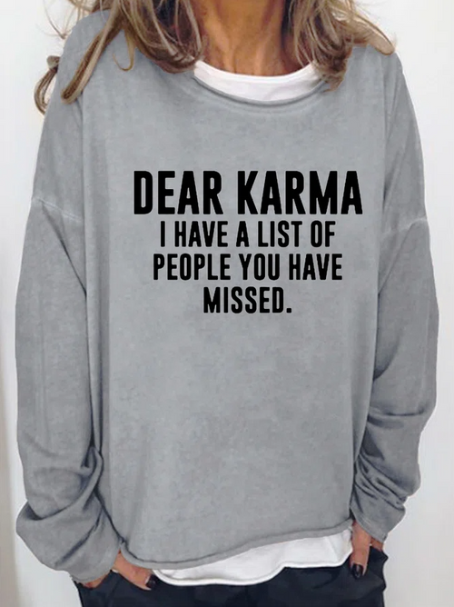 Dear Karma I Have A List Of People You Have Missed Printed Women's T-shirt